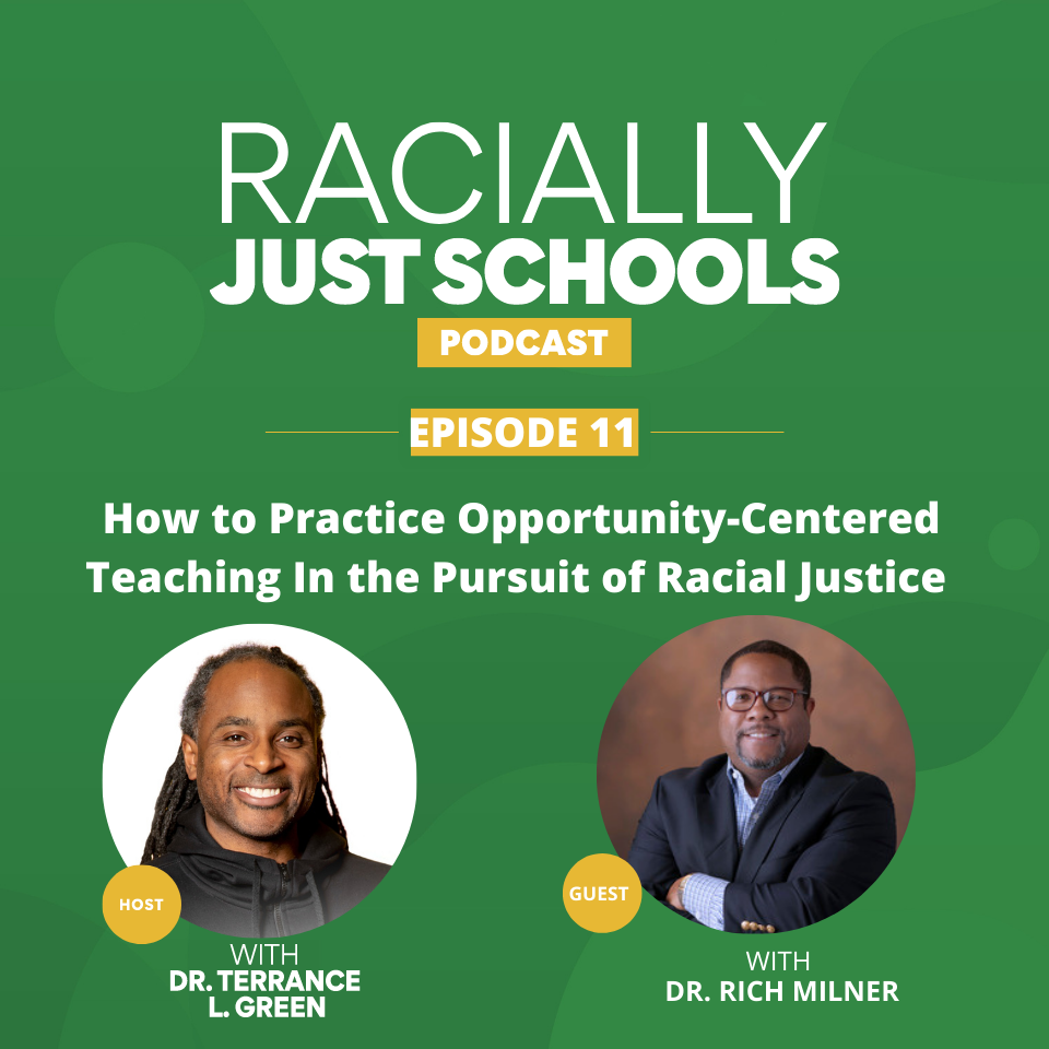Racially Just Schools Podcast with Dr. Rich Milner