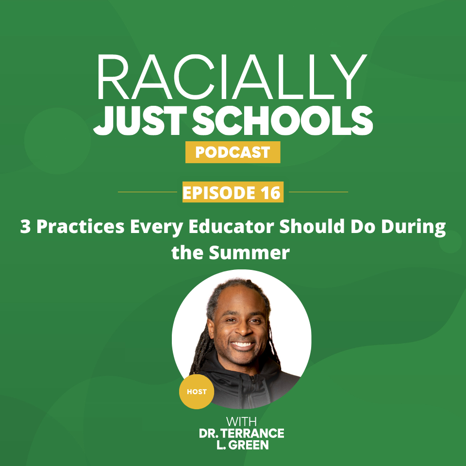 3 Practices Every Educator Should RJS Podcast_Do During The Summer
